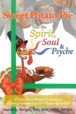 Libro Sweet Potato Pie For The Spirit, Soul & Psyche: A T...