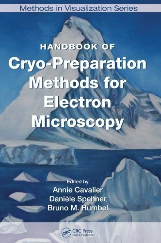 Manual De Métodos De Crio-preparación Para Microscopía