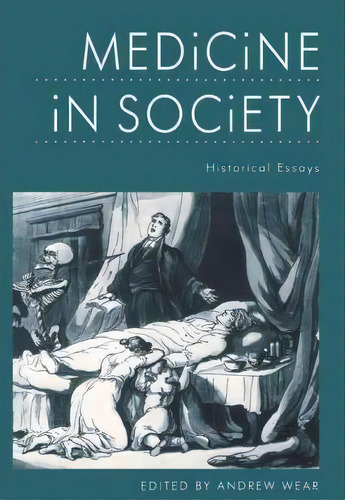 Medicine In Society, De Mr Andrew Wear. Editorial Cambridge University Press, Tapa Blanda En Inglés