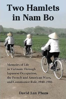 Two Hamlets In Nam Bo - David Lan Pham