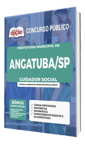 Apostila Concurso Angatuba Sp - Cuidador Social