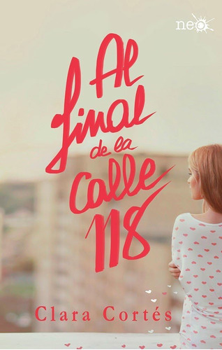 Libro: Al Final De La Calle 118 (spanish Edition)