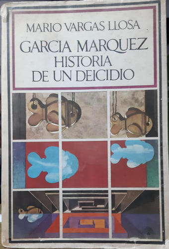 García Márquez Historia De Un Deicidio - Mario Vargas Llosa 