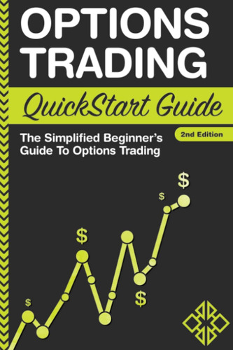 Libro: Options Trading: Quickstart Guide - The Simplified Be