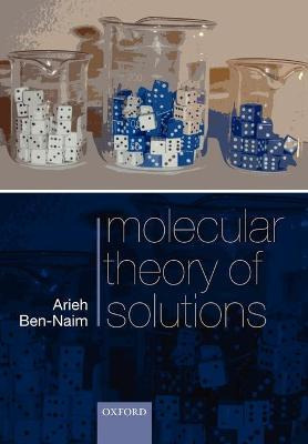 Libro Molecular Theory Of Solutions - Arieh Ben-naim