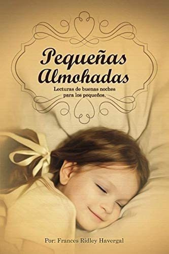 Libro Pequeñas Almohadas: Lecturas Buenas Noches&..