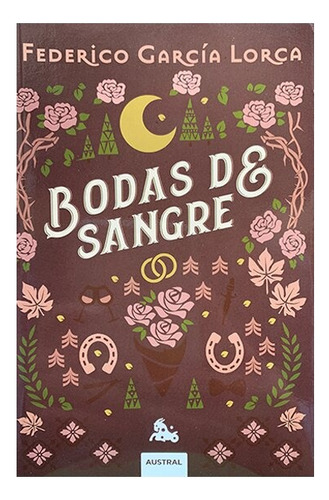 Bodas De Sangre, De Federico Garcia Lorca. Editorial Austral, Tapa Blanda, Edición 1 En Español