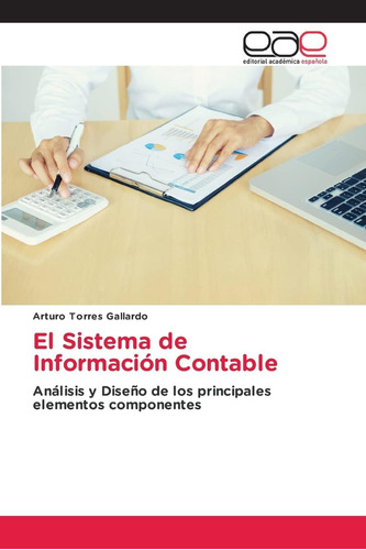 Libro: El Sistema De Información Contable: Análisis Y Diseño