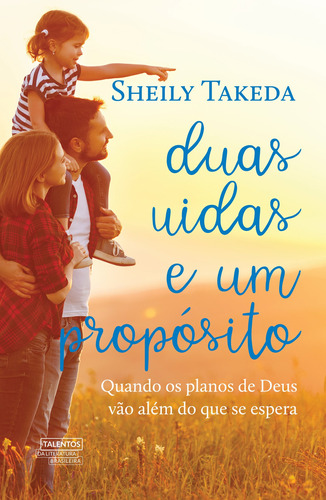 Duas vidas e um propósito, de Takeda, Sheily. Novo Século Editora e Distribuidora Ltda., capa mole em português, 2020