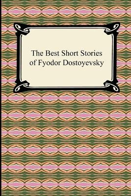 Libro The Best Short Stories Of Fyodor Dostoyevsky - Fyod...