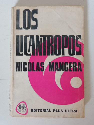 Nicolás Mancera Los Licántropos Editorial Plus Ultra 1970