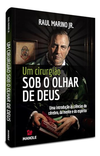 Libro Um Cirurgiao Sob O Olhar De Deus - Uma Introducao De M