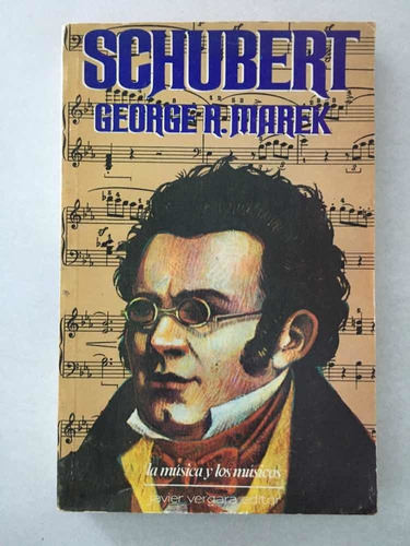 Schubert. George R. Marek. Javier Vergara. 1986.