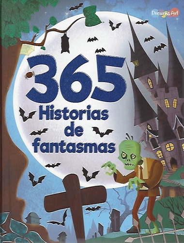 365 Historias De Fantasmas (pasta Dura). Dreamsart