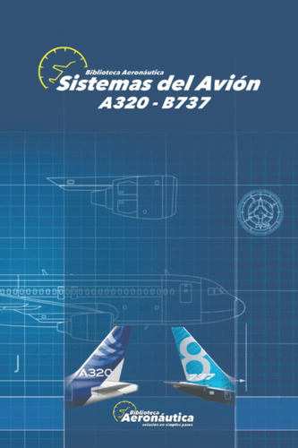 Libro: Sistemas Del Avión: A320 Y B737 (spanish Edition)