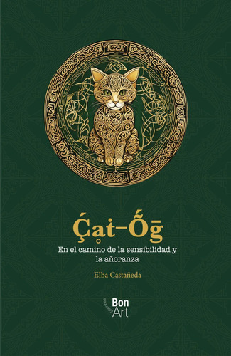 Cat-og / Elba Castañeda: En El Camino De La Sensibilidad Y La Añoranza, De Elba Castañeda. Editorial Ediciones Bonart, Tapa Blanda, Edición 01 En Español, 2024
