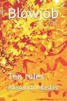 Libro Blowjob : Ten Rules - Alexandr Master