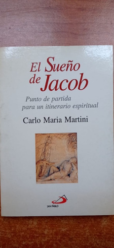 El Sueño De Jacpb Carlos Martini San Pablo