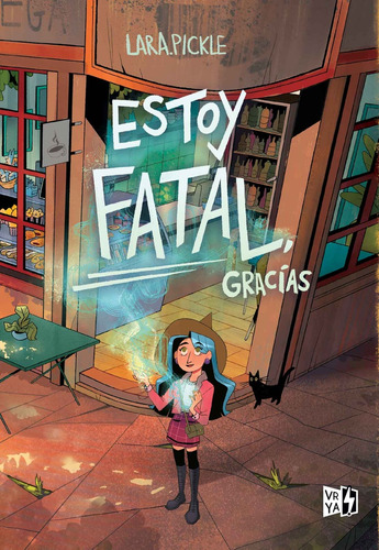 Estoy Fatal, Gracias - Lara Pickle