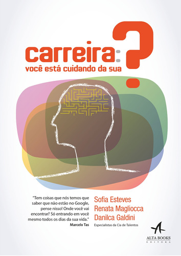 Carreira: você está cuidando da sua?, de Esteves, Sofia. Starling Alta Editora E Consultoria  Eireli, capa mole em português, 2018