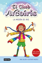 Comprar El Club Arcoiris 1. Primeros Lectores - Ana Galan