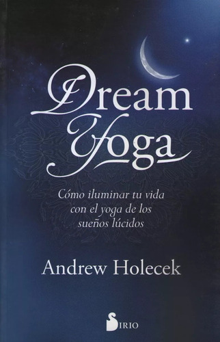 Dream Yoga - A. Holecek - Sirio