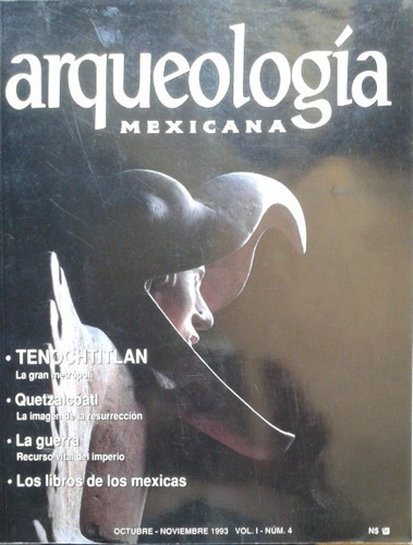 Revista Arqueología Mexicana Octubre - Noviembre 1993