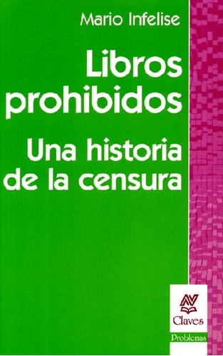 Libros Prohibidos  - Infelise, Mario