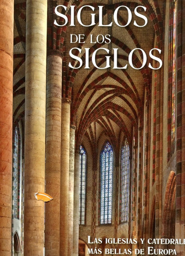 Por Los Siglos De Los Siglos. Iglesias Y Catedrales (t.d)