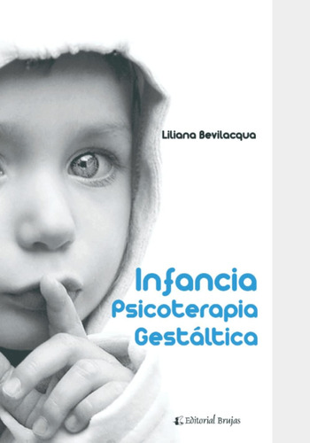 Libro: Infancia: Psicoterapia Gestáltica (spanish Edition)