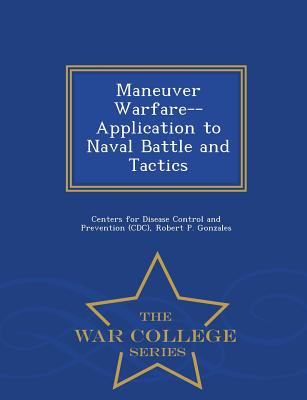 Libro Maneuver Warfare--application To Naval Battle And T...