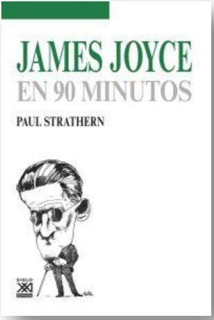 James Joyce En 90 Minutos (b) - Strathern, Paul