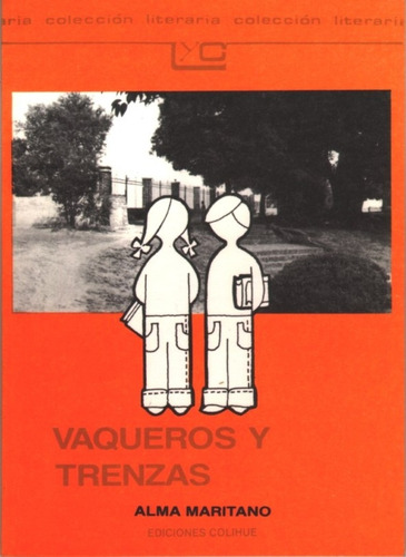 Vaqueros Y Trenzas - Maritano, Alma
