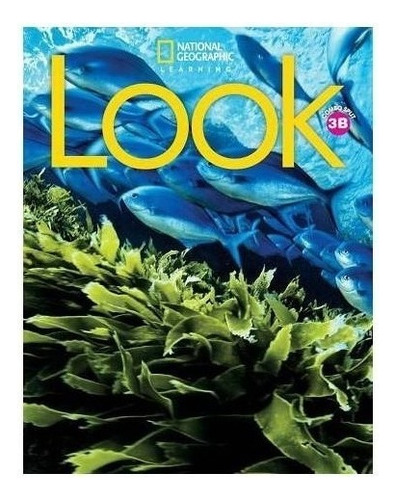 Look 3 Combo Split B With Pac Online Activities, de Barber, Daniel. Editorial National Geographic Learning, tapa blanda en inglés internacional, 2020