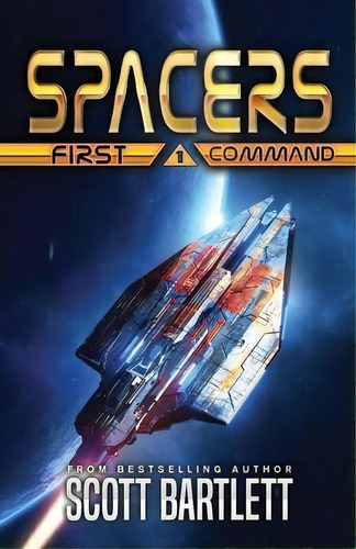Spacers : First Command, De Scott Bartlett. Editorial Mirth Publishing, Tapa Blanda En Inglés