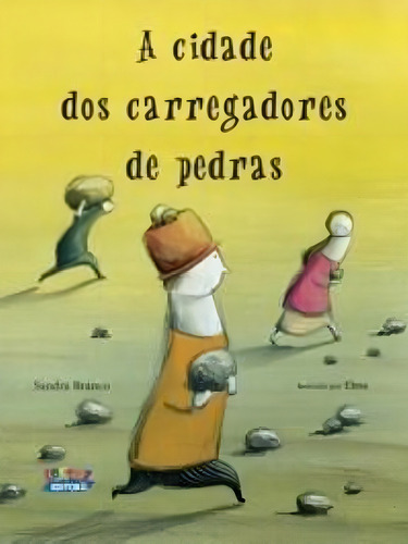 A Cidade Dos Carregadores De Pedras, De Branco, Sandra. Editorial Cortez Editora E Livraria Ltda, Capa Mole Em Português, 2010