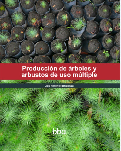 Producción De Árboles Y Arbustos De Uso Múltiple (t.d)