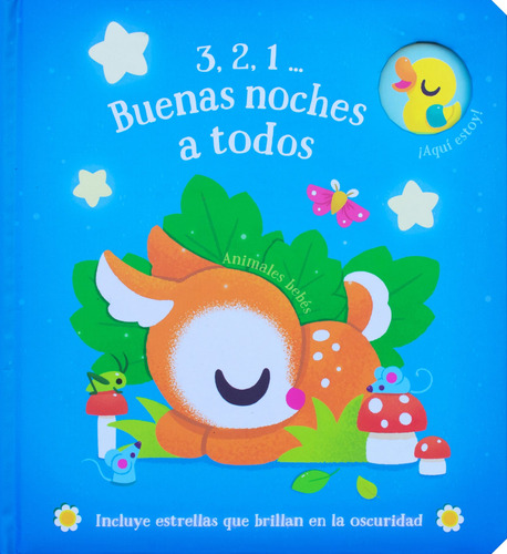 3, 2, 1… Buenas Noches a todos: Animales Bebés.: Cuento interactivo 3, 2, 1… Buenas noches a todos: Animales bebés, de Varios. Editorial Jo Dupre Bvba (Yoyo Books), tapa dura en español, 2022