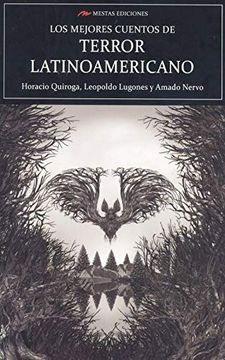 Los Mejores Cuentos De Terror Latinoamericano