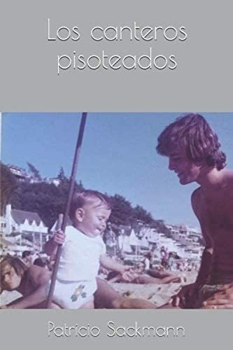 Libro Los Canteros Pisoteados (spanish Edition)