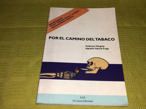 Por El Camino Del Tabaco - Federico Pérgola - E G E