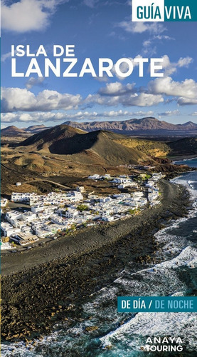 Isla De Lanzarote, De Hernandez Bueno, Mario. Editorial Anaya Touring, Tapa Blanda En Español