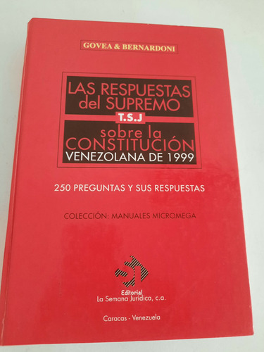 Respuestas Del Supremo T.s.j. Sobre Constitución 1999 Govea