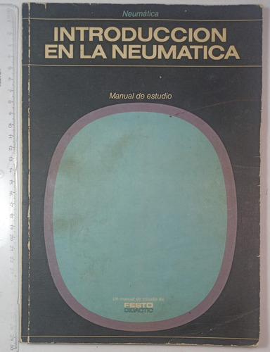 Introducción En La Neumatica-manual De Estudio