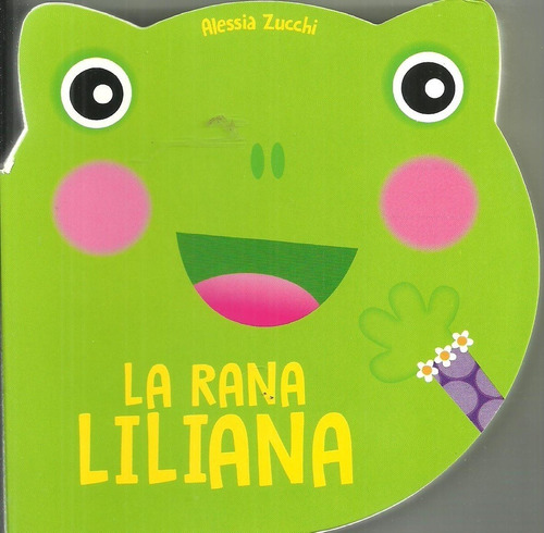 La Rana Liliana - Zucchi Alessia