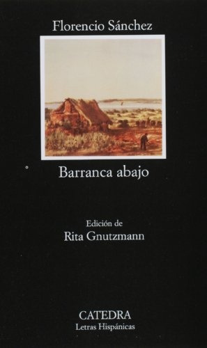 Barranca Abajo - Florencio Sánchez