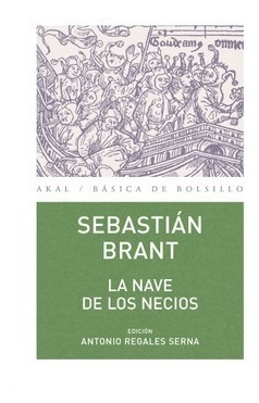 Nave De Los Necios, Sebastián Brant, Akal