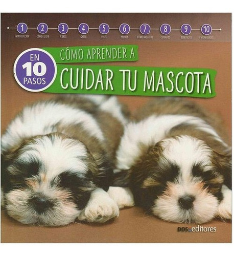 Como Aprender A Cuidar Tu Mascota En 10 Pasos, de Gema. Editorial Dos Tintas Editores en español