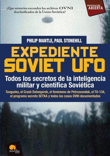 Expediente Soviet Ufo - Paul Stonehill