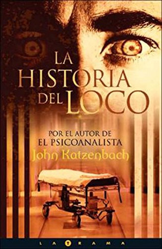 Libro La Historia Del Loco De John R. Katzenbach Ed: 1